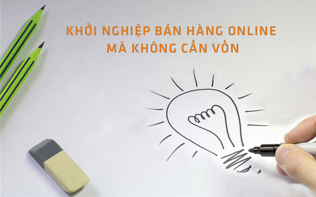 cach ban hang online khong can von hieu qua nhat